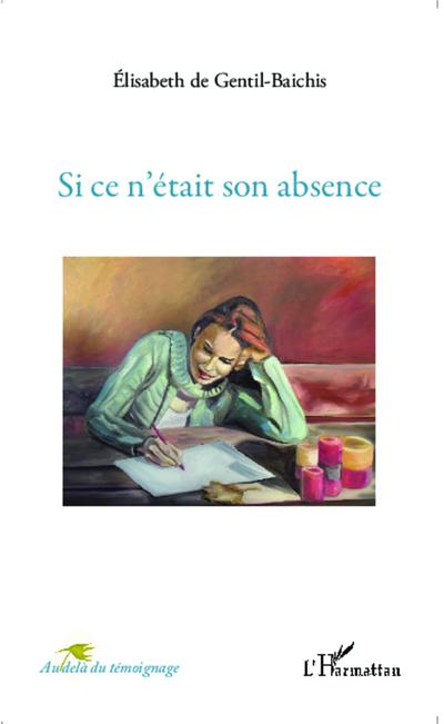 Si ce n’était son absence