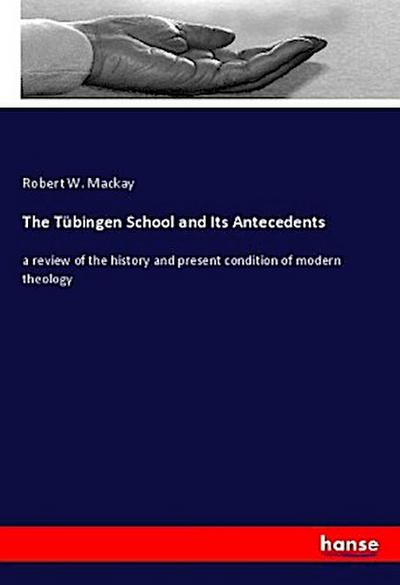 The Tübingen School and Its Antecedents