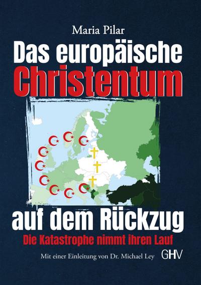 Das europäische Christentum auf dem Rückzug