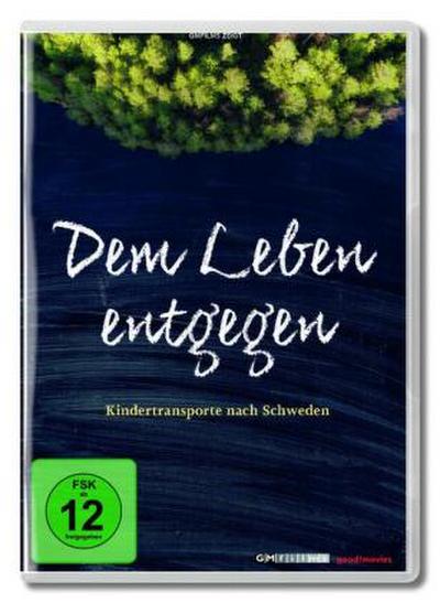 Dem Leben entgegen - Kindertransporte nach Schweden