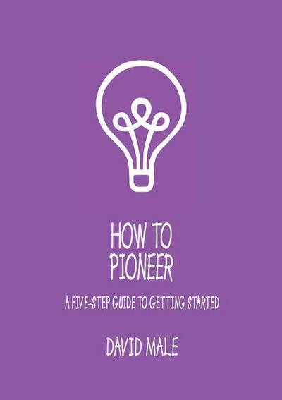 How to Pioneer: A Five-Step Guide to Getting Started (Pack of 6)