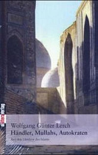 Händler, Mullahs, Autokraten