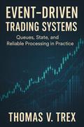Event-Driven Trading Systems