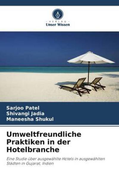 Umweltfreundliche Praktiken in der Hotelbranche