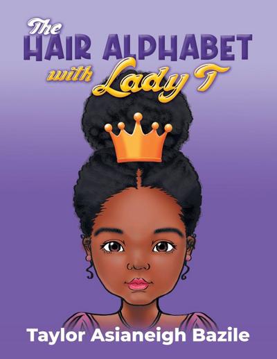 The Hair Alphabet with Lady T