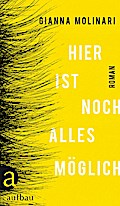 Hier ist noch alles möglich