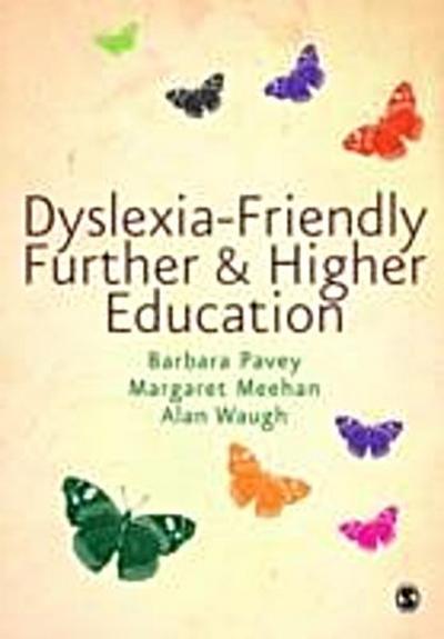 Dyslexia-Friendly Further and Higher Education