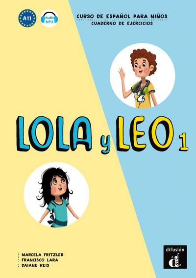 Lola y Leo 1. Cuaderno de ejercicios. Buch + Audio online