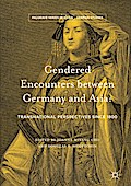 Gendered Encounters between Germany and Asia
