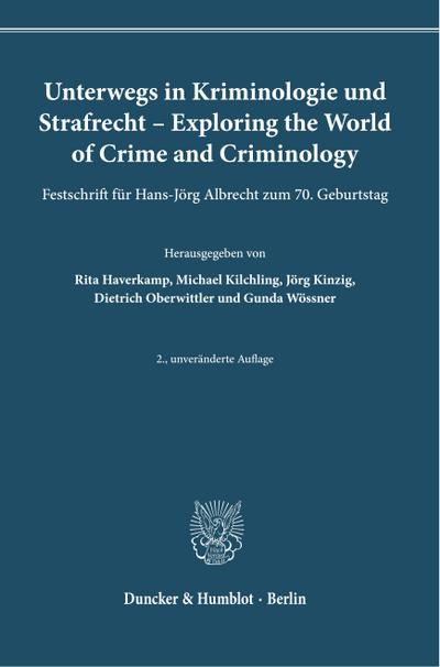Unterwegs in Kriminologie und Strafrecht - Exploring the World of Crime and Criminology.