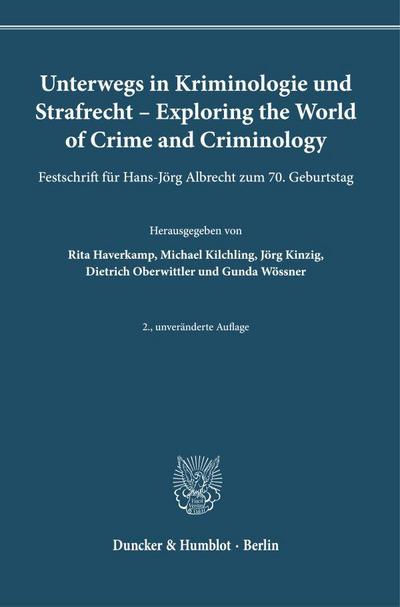 Unterwegs in Kriminologie und Strafrecht - Exploring the World of Crime and Criminology.