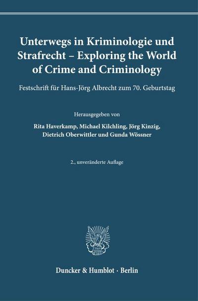 Unterwegs in Kriminologie und Strafrecht - Exploring the World of Crime and Criminology.