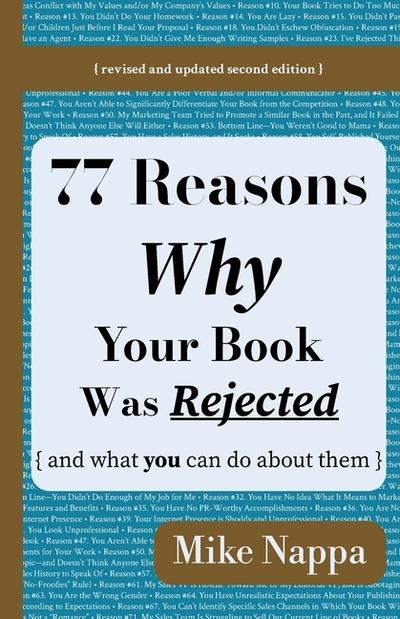 77 Reasons Why Your Book Was Rejected { and what you can do about them }