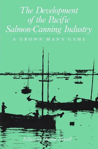Development of the Pacific Salmon-Canning Industry