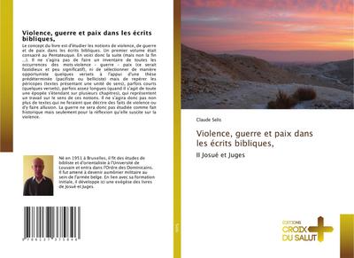 Violence, guerre et paix dans les écrits bibliques