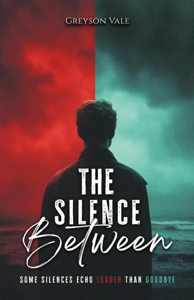 The Silence Between