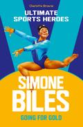 Simone Biles (Ultimate Sports Heroes)