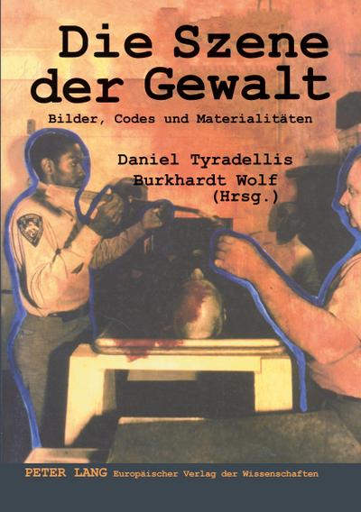 Die Szene der Gewalt