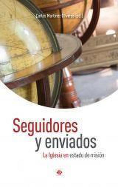 Seguidores y enviados : la Iglesia en estado de misión