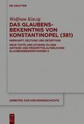 Das Glaubensbekenntnis von Konstantinopel (381)