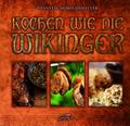 Kochen wie die Wikinger