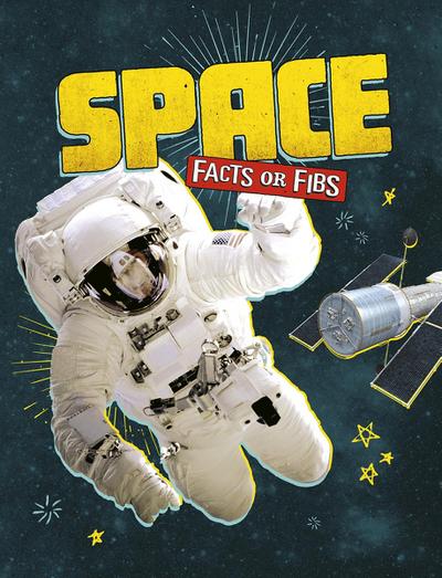 Space Facts or Fibs