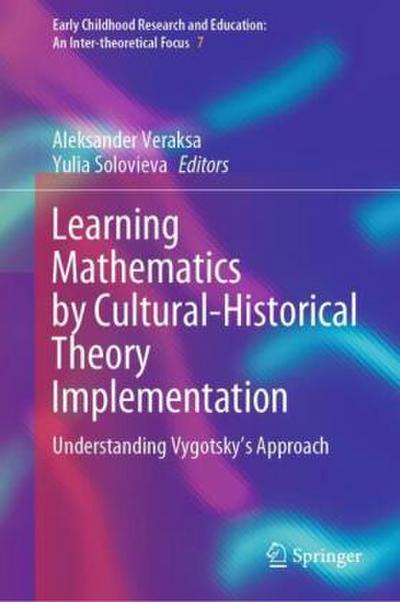 Learning Mathematics by Cultural-Historical Theory Implementation