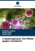 L-Asparaginase: Ein Mittel gegen Leukämie