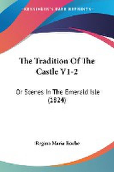 The Tradition Of The Castle V1-2