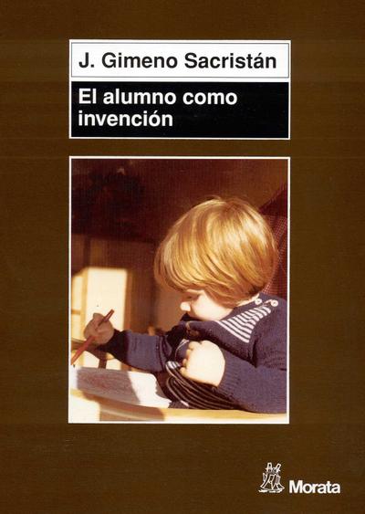 El alumno como invención