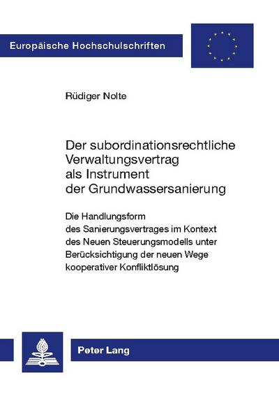 Der subordinationsrechtliche Verwaltungsvertrag als Instrument der Grundwassersanierung