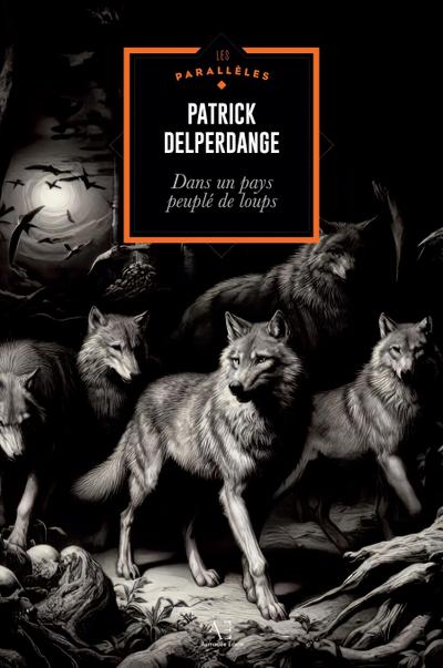 Dans un pays peuplé de loups