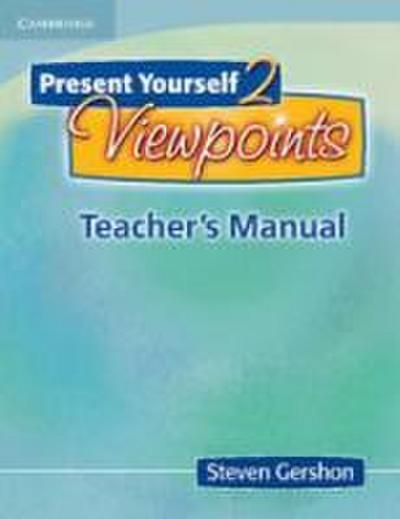 Present Yourself 2 Viewpoints Teacher’s Manual