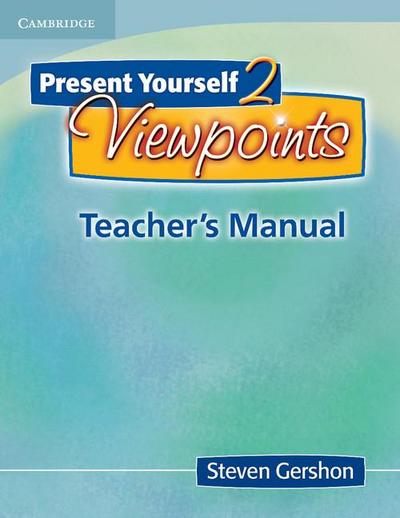 Present Yourself 2 Viewpoints Teacher’s Manual