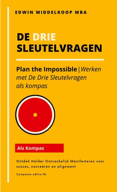 De Drie Sleutelvragen als kompas