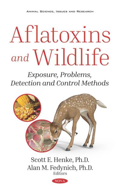 Aflatoxins and Wildlife: Exposure, Problems, Detection and Control Methods