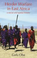 Herder Warfare in East Africa