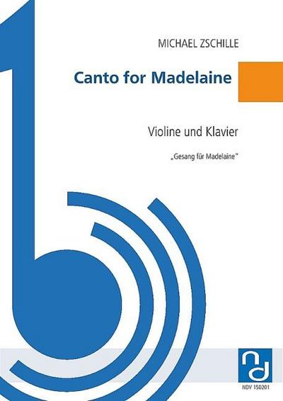 Canto for Madelainefür Violine und Klavier