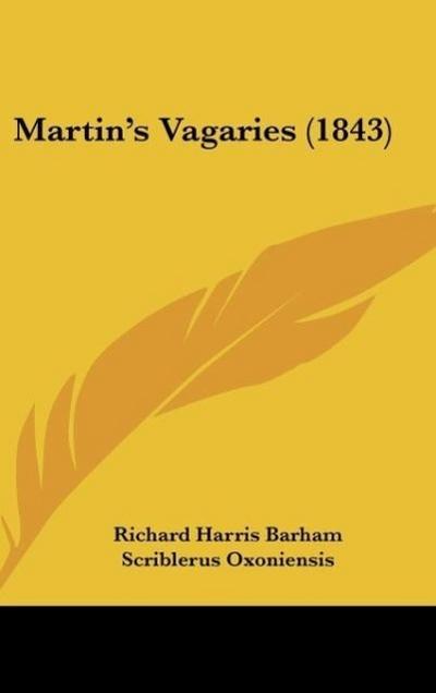 Martin’s Vagaries (1843)