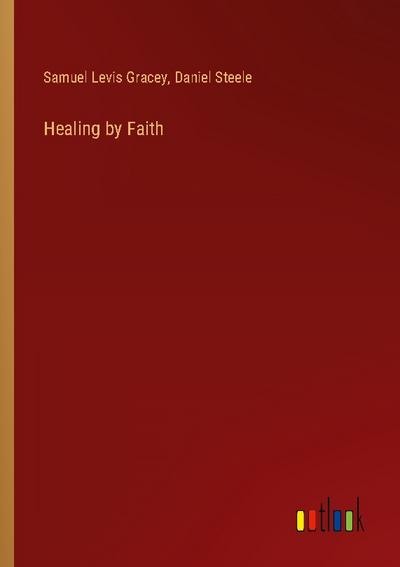 Healing by Faith