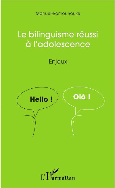 Le bilinguisme reussi a l’adolescence