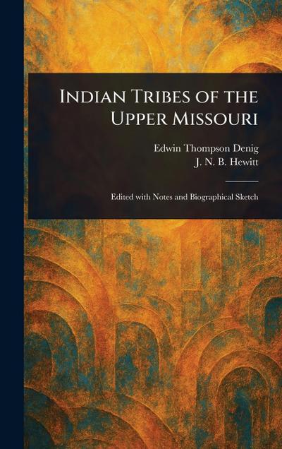Indian Tribes of the Upper Missouri