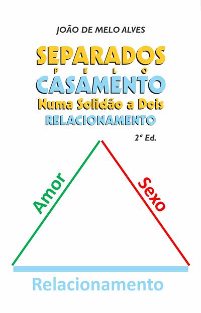 Separados pelo casamento numa solidão a dois