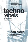 Techno Rebels: The Renegades of Electronic Funk (Painted Turtle Book): The Renegades of Electronic Funk (Revised, Updated)