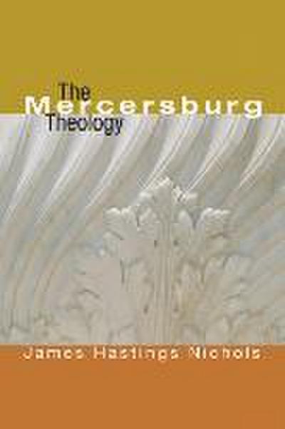 The Mercersburg Theology
