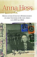 Anna Hess. Briefe einer jüdischen Hamburgerin an i