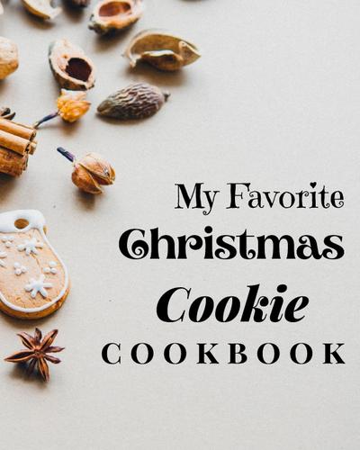 My Favorite Christmas Cookie Cookbook