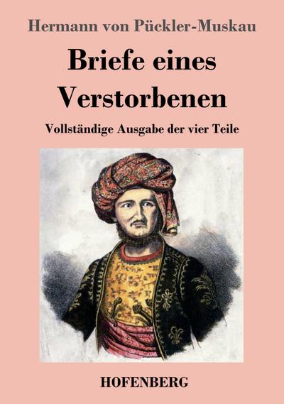 Briefe eines Verstorbenen - Hermann von Pückler-Muskau