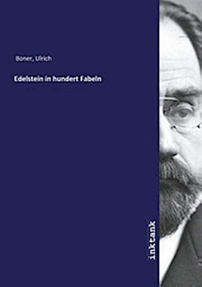 Edelstein in hundert Fabeln