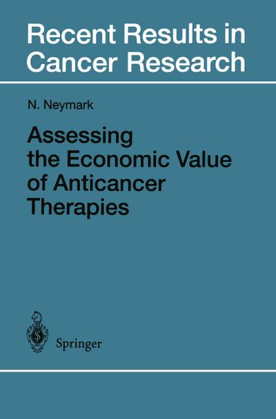 Assessing the Economic Value of Anticancer Therapies
